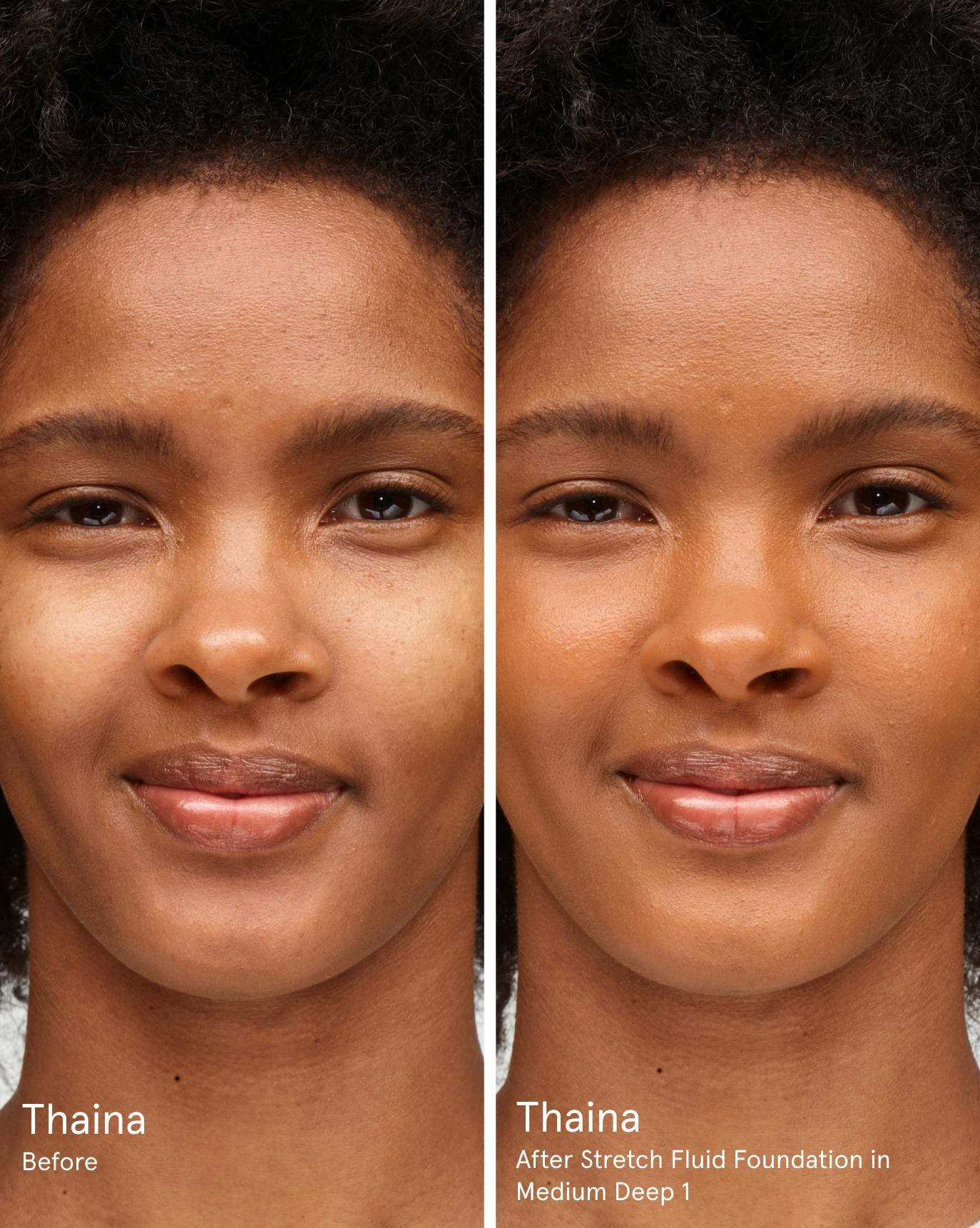 Thaina before. After Stretch Fluid Foundation in MD1.