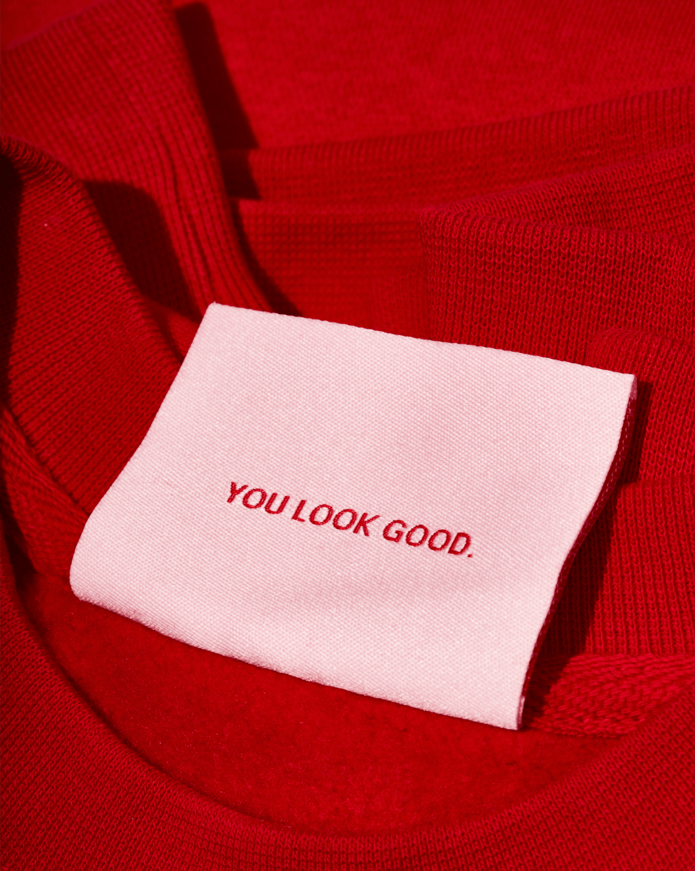you look good